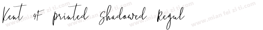 Kent 4F Printed Shadowed Regular字体转换